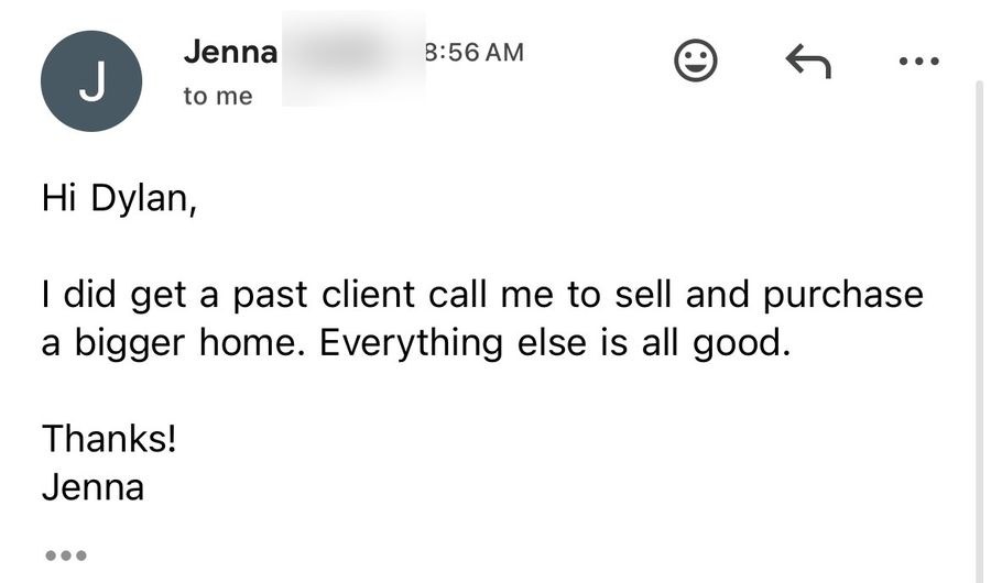 An agent emailing that a past client called to sell and purchase a bigger home