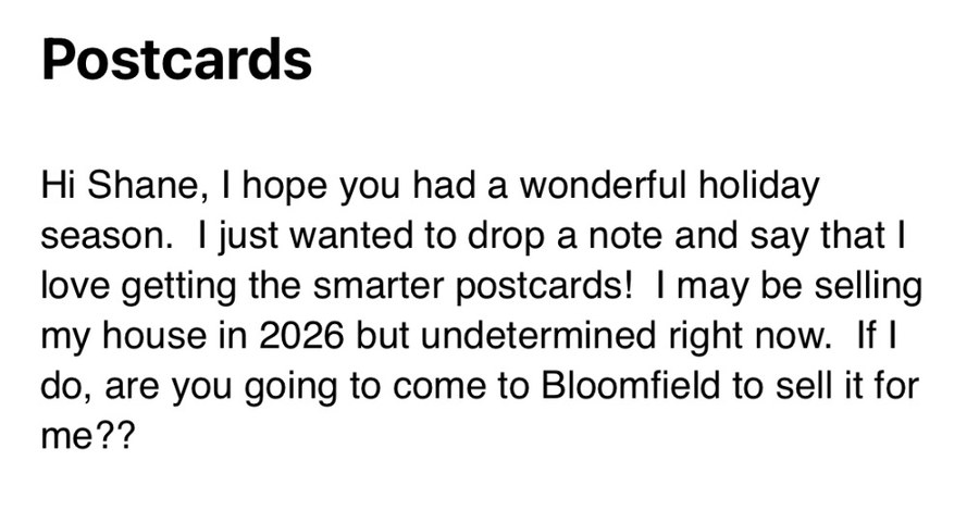 A past client emailing that she loves getting the smarter postcards and may be selling her house in 2026, asking if the agent will come sell it