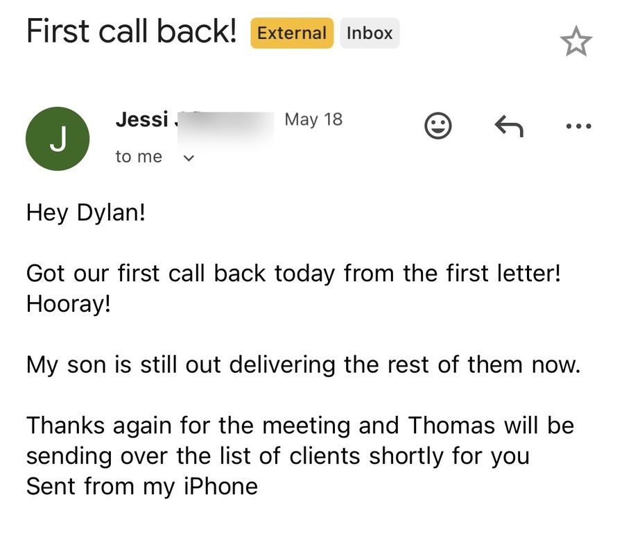 An agent emailing that they got their first call back from the first letter while their son was still delivering the rest