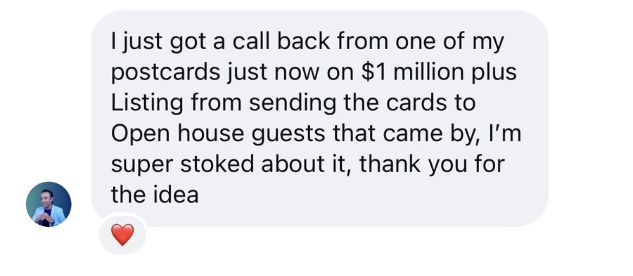 An agent texting that a $1 million plus listing came from cards he sent to open house guests on his own, using Dylan's approach