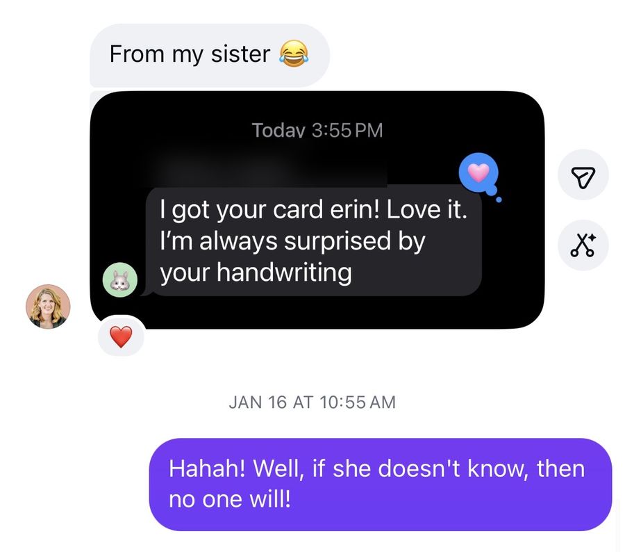 A client's sister texting that she loved the card and was surprised by her handwriting