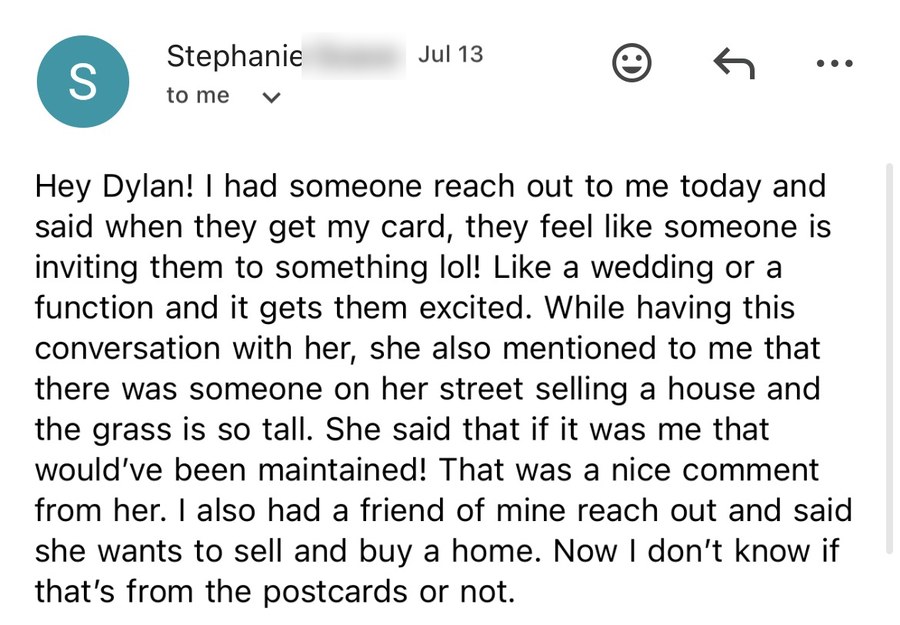 An agent emailing that someone on her list said getting her card feels like being invited to a wedding, and that a friend reached out wanting to sell and buy a home